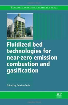 Fluidized Bed Technologies for Near-Zero Emission Combustion and Gasification