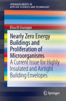 Nearly Zero Energy Buildings and Proliferation of Microorganisms: A Current Issue for Highly Insulated and Airtight Building Envelopes