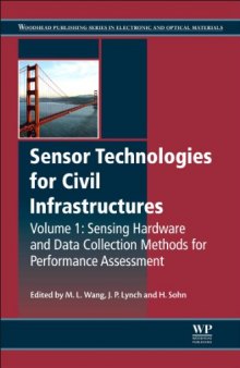 Sensor Technologies for Civil Infrastructures, Volume 1: Sensing Hardware and Data Collection Methods for Performance Assessment