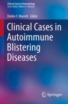 Clinical Cases in Autoimmune Blistering Diseases