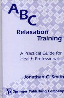 ABC Relaxation Training: A Practical Guide for Health Professionals
