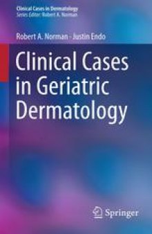 Clinical Cases in Geriatric Dermatology