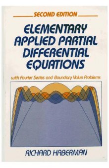 Elementary Applied Partial Differential Equations With Fourier Series And Boundary Value Problems