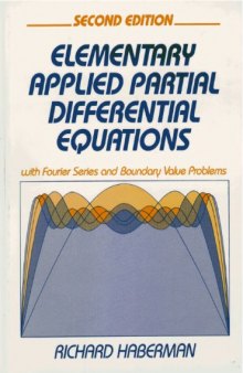 Elementary Applied Partial Differential Equations: With Fourier Series and Boundary Value Problems