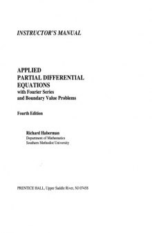 Instructor's Manual Applied Partial Differential Equations with Fourier Series and Boundary Value Problems Fourth Edition