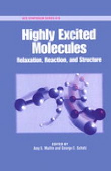 Highly Excited Molecules. Relaxation, Reaction, and Structure