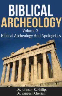 Biblical Archeology And Apologetics