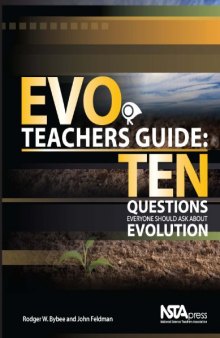 EVO Teachers Guide: Ten Questions Everyone Should Ask About Evolution - PB316X