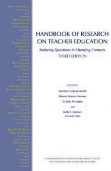 Handbook of Research on Teacher Education: Enduring Questions and Changing Contexts, Third Edition