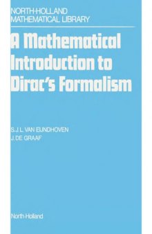 A mathematical introduction to Dirac's formalism