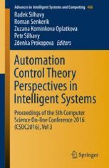 Automation Control Theory Perspectives in Intelligent Systems: Proceedings of the 5th Computer Science On-line Conference 2016 (CSOC2016), Vol 3
