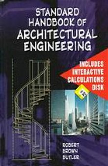 Standard handbook of architectural engineering : a practical manual for architects, engineers, contractors & related professions & occupations