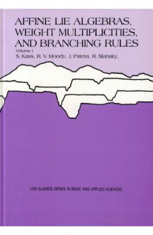 Affine Lie Algebras, Weight Multiplicities and Branching Rules I
