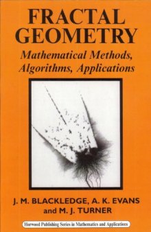 Fractal Geometry: Mathematical Methods, Algorithms, Application
