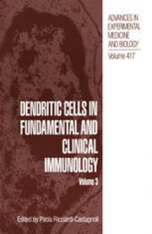 Dendritic Cells in Fundamental and Clinical Immunology: Volume 3