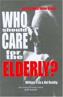 Who Should Care for the Elderly?: An East-West Value Divide