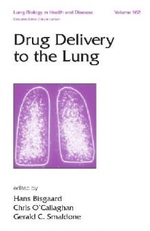 Drug Delivery to the Lung, Vol. 162