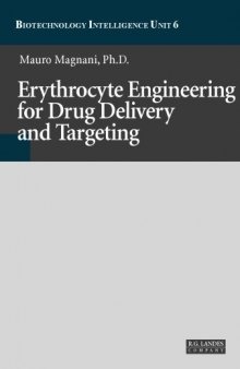 Erythrocyte Engineering for Drug Delivery and Targeting (Biotechnology Intelligence Unit, 6)