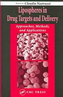 Lipospheres in drug targets and delivery : approaches, methods, and applications