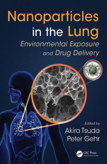 Nanoparticles in the lung : environmental exposure and drug delivery