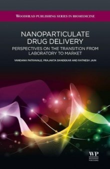 Nanoparticulate drug delivery: Perspectives on the transition from laboratory to market