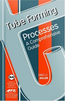 Tube forming processes : a comprehensive guide