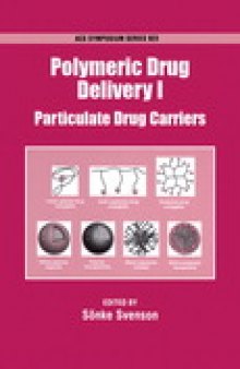 Polymeric Drug Delivery I. Particulate Drug Carriers