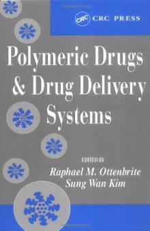 Polymeric Drugs and Drug Delivery Systems