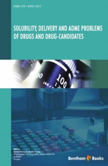 Solubility, delivery and ADME problems of drugs and drug candidates