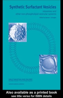 Synthetic surfactant vesicles : niosomes and other non-phospholipid vesicular systems