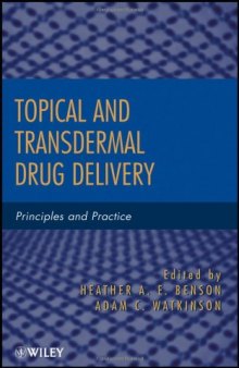 Topical and Transdermal Drug Delivery: Principles and Practice