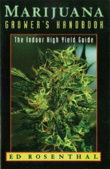The Marijuana Grower's Handbook: The Indoor and Greenhouse Edition  