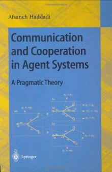Communication and Cooperation in Agent Systems: A Pragmatic Theory