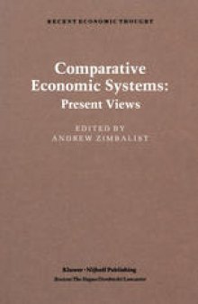 Comparative Economic Systems: An Assessment of Knowledge, Theory and Method