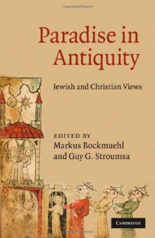 Paradise in Antiquity: Jewish and Christian Views