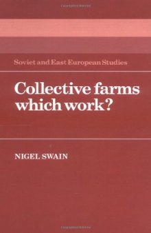 Collective Farms which Work? (Cambridge Russian, Soviet and Post-Soviet Studies)