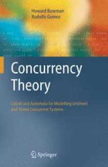 Concurrency Theory: Calculi and Automata for Modelling Untimed and Timed Concurrent Systems