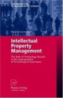 Intellectual Property Management. The Role of Technology-Brands in the Appropriation of Technological Innovation