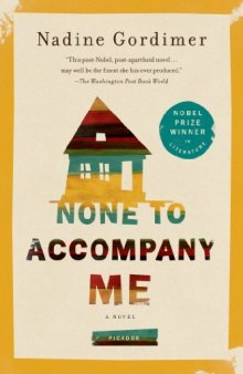 None to Accompany Me: A Novel