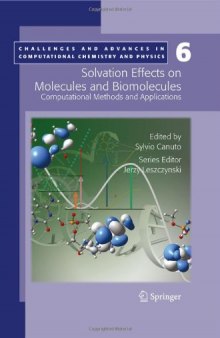 Solvation Effects on Molecules and Biomolecules: Computational Methods and Applications (Challenges and Advances in Computational Chemistry and Physics)