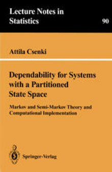 Dependability for Systems with a Partitioned State Space: Markov and Semi-Markov Theory and Computational Implementation