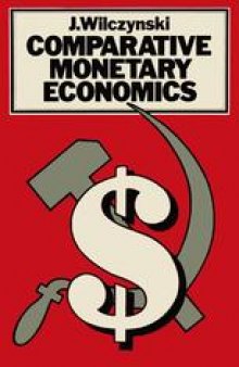 Comparative Monetary Economics: Capitalist and Socialist Monetary Systems and their Interrelations in the Changing International Scene