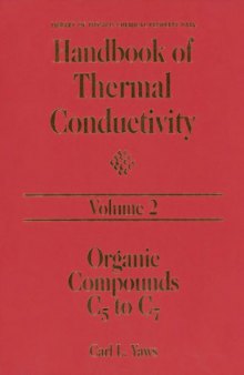 Handbook of thermal conductivity, Volume 2: Organic Compounds C5 to C7