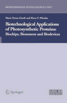 Biotechnological Applications of Photosynthetic Proteins.. Biochips Biosensors and Biodevices