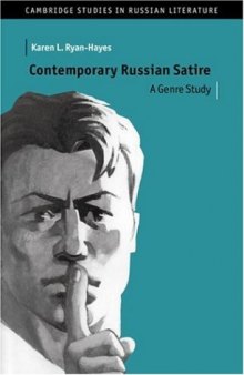 Contemporary Russian Satire: A Genre Study (Cambridge Studies in Russian Literature)