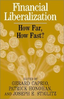 Financial Liberalization : How Far, How Fast?