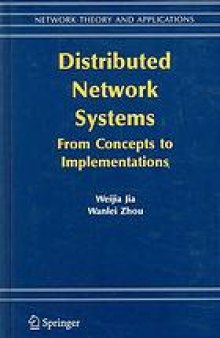 Distributed network systems : from concepts to implementations