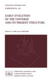 Early Evolution of the Universe and its Present Structure