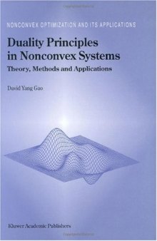 Duality Principles in Nonconvex Systems - Theory, Methods and Applications (Nonconvex Optimization and its Applications, Volume 39)