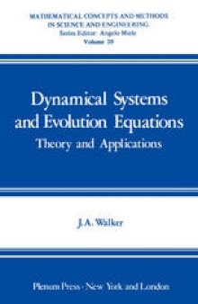 Dynamical Systems and Evolution Equations: Theory and Applications